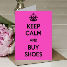 Keep Calm and Buy Shoes