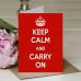 Keep Calm and Carry On - Red Background