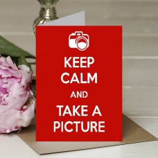 Keep Calm and Take a Picture
