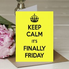 Keep Calm It's Finally Friday