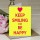 Keep Smiling and Be Happy