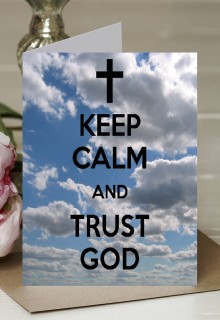 Keep Calm and Trust God - A5 Greetings Card