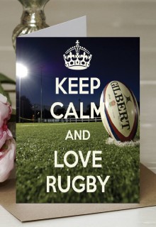 Keep Calm and Love Rugby - A5 Greetings Card