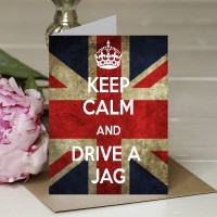 Keep Calm and Drive a Jag - A5 Greetings card