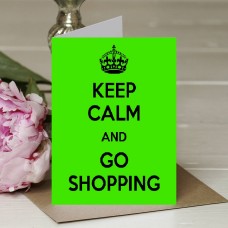 Keep Calm and Go Shopping